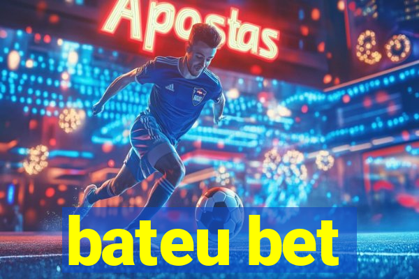 bateu bet